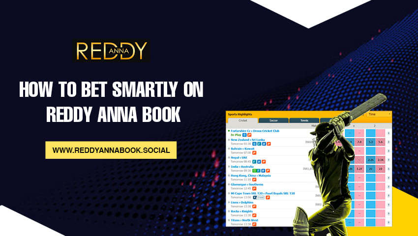 You are currently viewing How to Bet Smartly on Reddy Anna Book