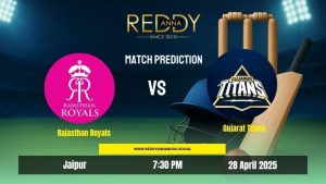 Read more about the article RR vs GT Reddy Anna Prediction: IPL 2025 Match 47