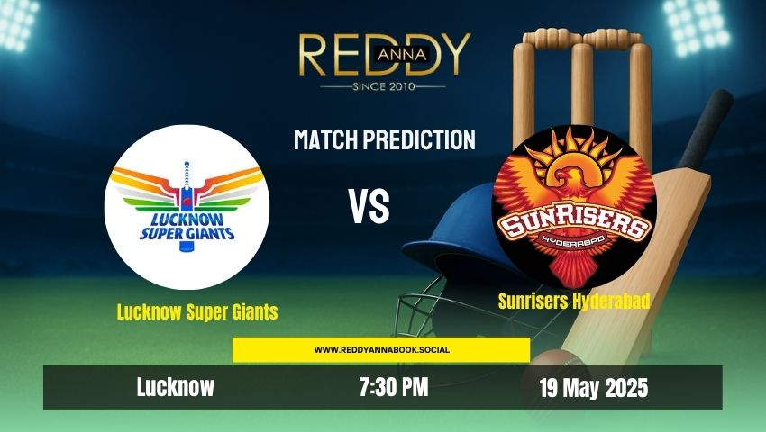 You are currently viewing IPL 2025: Match 61 – LSG vs SRH Match Prediction | Reddy Anna Insights