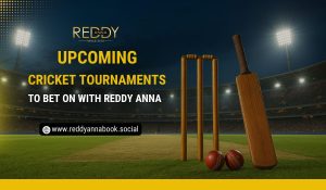 Read more about the article Upcoming Cricket Tournaments to Bet on with Reddy Anna